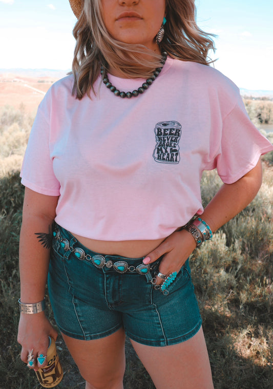 Beer Never Broke My Heart T-Shirt